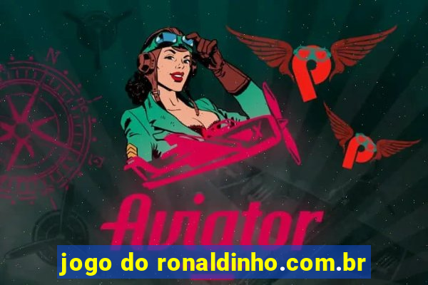 jogo do ronaldinho.com.br